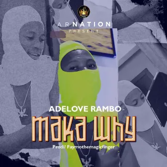 Maka Why by Adelove Rambo