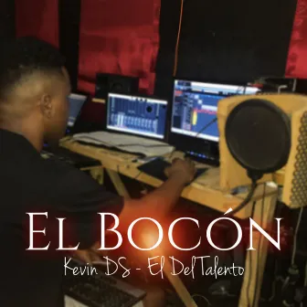 El Bocón by Kevin DS - El Del Talento