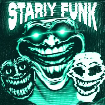 STARIY FUNK by justforgetme