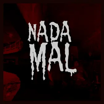 Nada Mal by Decko Moreno