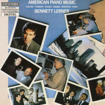 American Piano Music Vol I of II, Copland, Thomson, Bowles, Barber, Bernstein, Ramey by Bennett Lerner