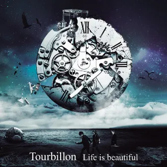 Life is beautiful by Tourbillon