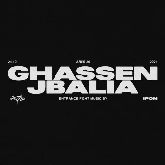 ARES 26 - GHASSEN JBALIA (Entrance fight music) by ipon