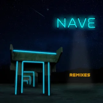 Nave Remixes by Nave