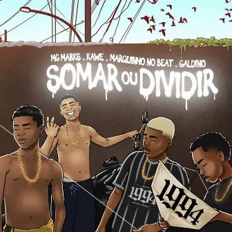 Somar ou Dividir by Marquinho no Beat