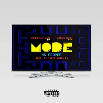 Mode - Single by Ms Proper