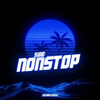 Nonstop (Remastered 2023) by SLAE