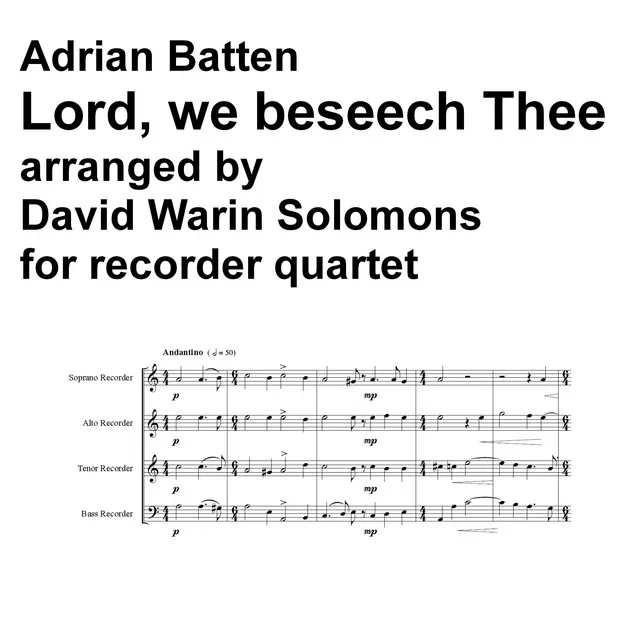 Lord, we beseech Thee for recorder quartet