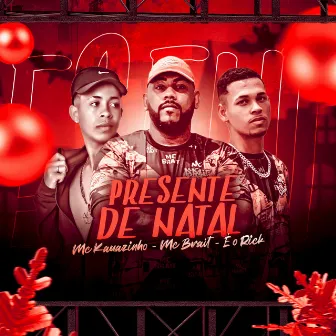 Presente de Natal by MC Kauãzinho