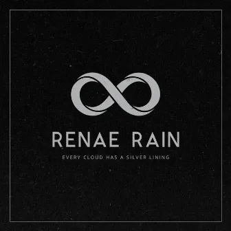 Every Cloud Has a Silver Lining by Renae Rain