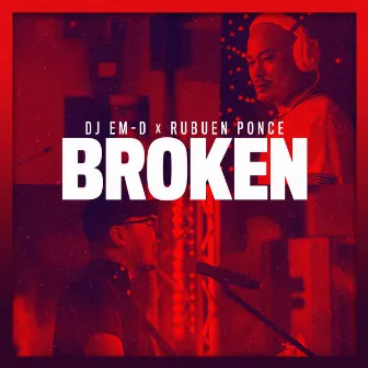 Broken by Dj Em D