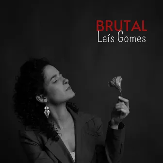 Brutal by Laís Gomes