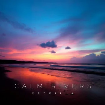 Calm Rivers by Unknown Artist