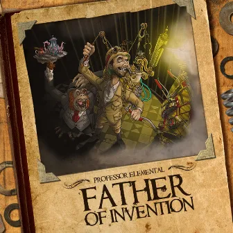 Father of Invention by Professor Elemental