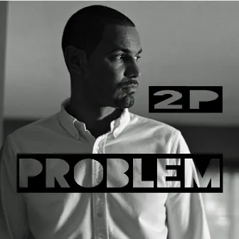 Problem by 2P