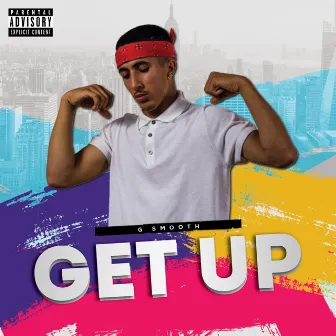 Get Up by G Smooth