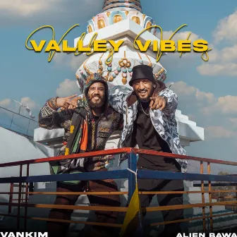 Valley Vibes by Alien bawa