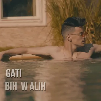 Bih W Alih by Gati