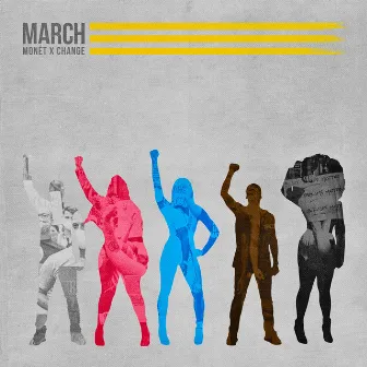 March by Monét X Change