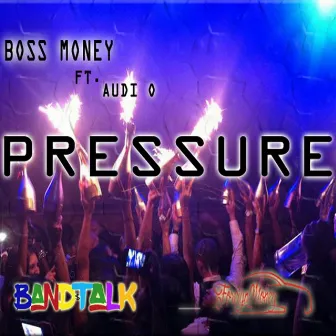 Pressure by Boss Money