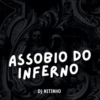 Assobio do Inferno by DJ Nitinho