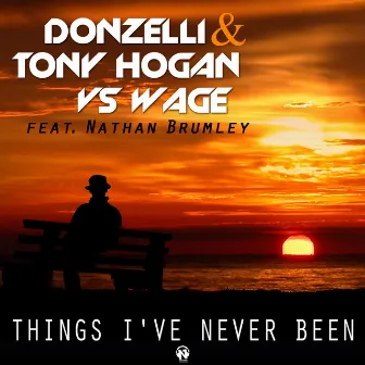 Things I've Never Been by Tony Hogan