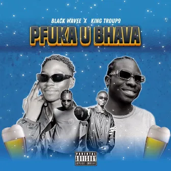 PFUKA U BHAVA by Black Wavee