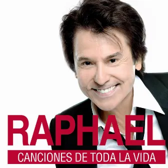 Canciones De Toda La Vida by Raphael