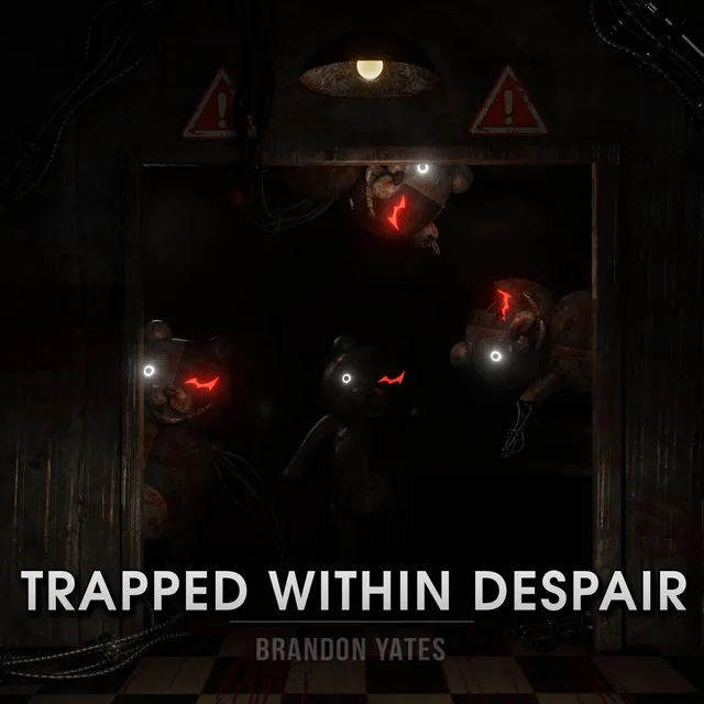 Trapped Within Despair