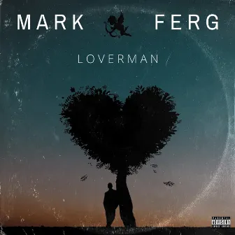 Loverman by Mark Ferg