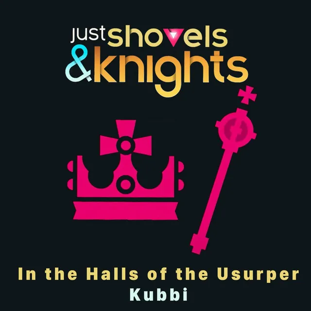 In the Halls of the Usurper - Just Shovels & Knights Version