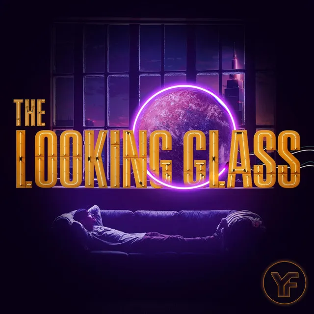 The Looking Glass