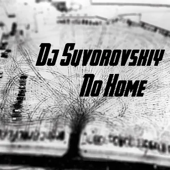 Non Home by DJ Suvorovskiy