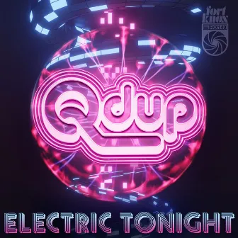 Electric Tonight by Qdup