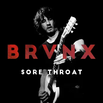 Sore Throat by The Bronx