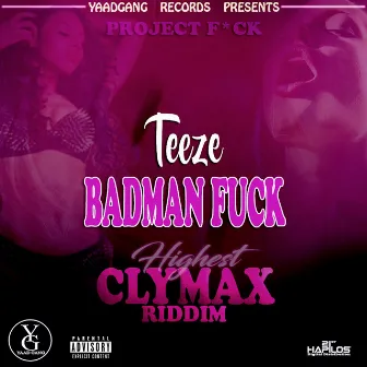 Badman Fuck by Teeze