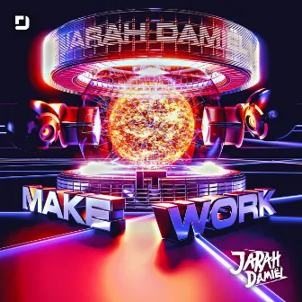 Make It Work by Jarah Damiël