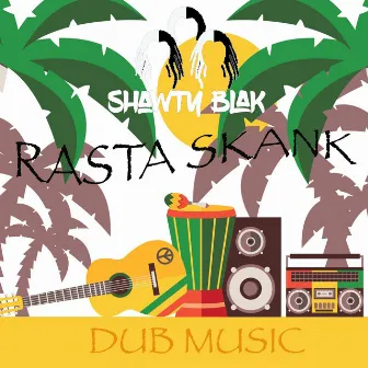 Rasta Skank by Shawty Blak