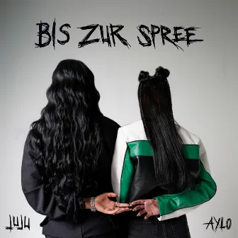 Bis zur Spree (feat. Juju) by Aylo