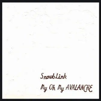 My Oh My Avalanche by Snowblink