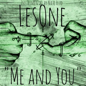 Me and You by Les One