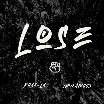 Lose by Phae-La