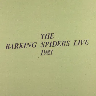 The Barking Spiders Live 1983 by Cold Chisel