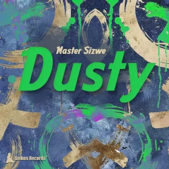 Dusty by Master Sizwe