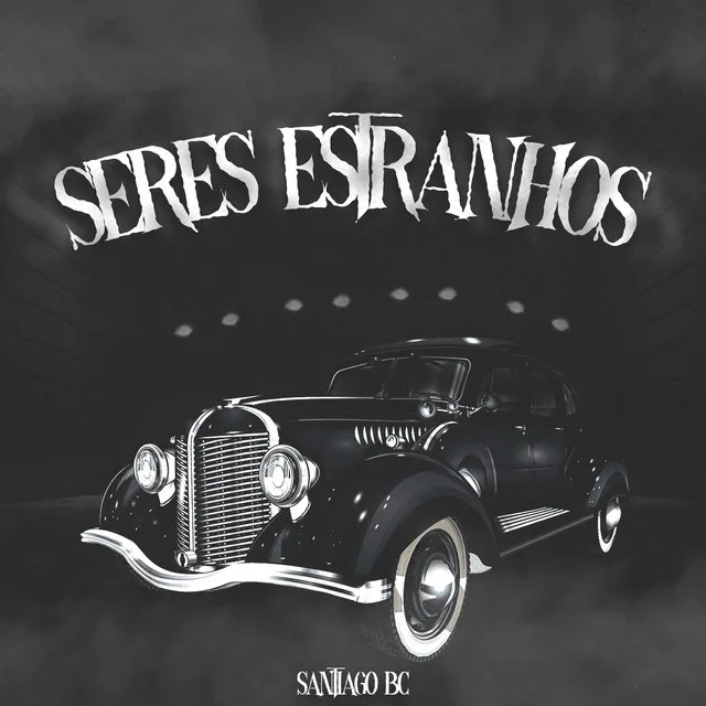 Seres Estranhos