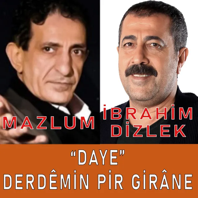 Daye - Derdemin Pir Girane