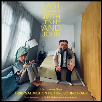 Last Weekend With Jenny And John (Original Motion Picture Soundtrack) by Avery Bright