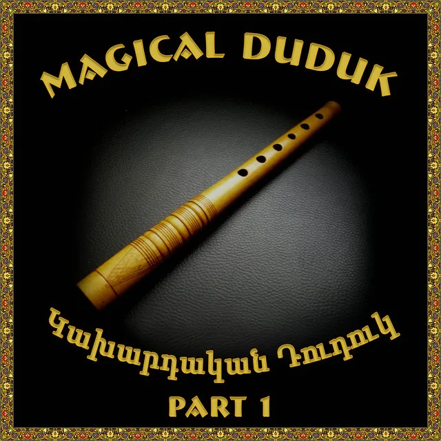 Magical Duduk 1