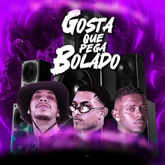 Gosta Que Pega Bolado by LK Ocognato