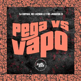 Pega Vs Vapo by Mc Luizinho LZ